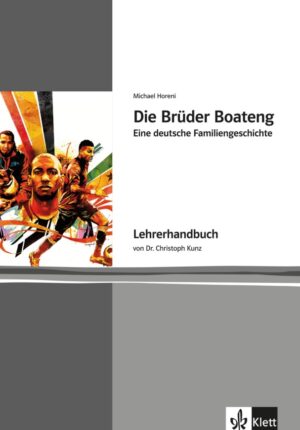 Die Brüder Boateng – Lehrerhandbuch