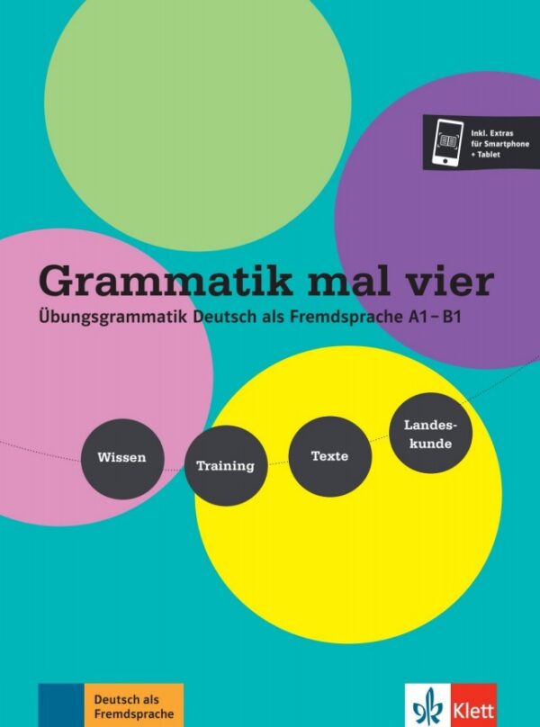 Grammatik mal vier – Übungsgrammatik A1-B1