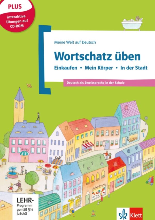 Basiswortschatz üben Bd 2: Einkaufen – Körper – Stadt