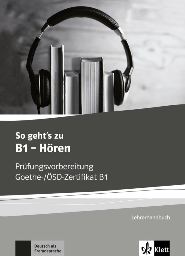 So geht´s zu B1 – Hören Lehrerhandbuch