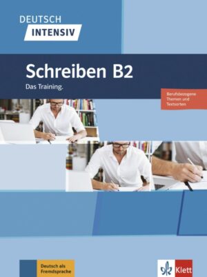 Deutsch intensiv – Schreiben B2