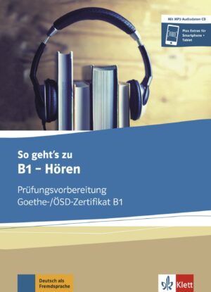 So geht´s zu B1 – Hören Übungsbuch