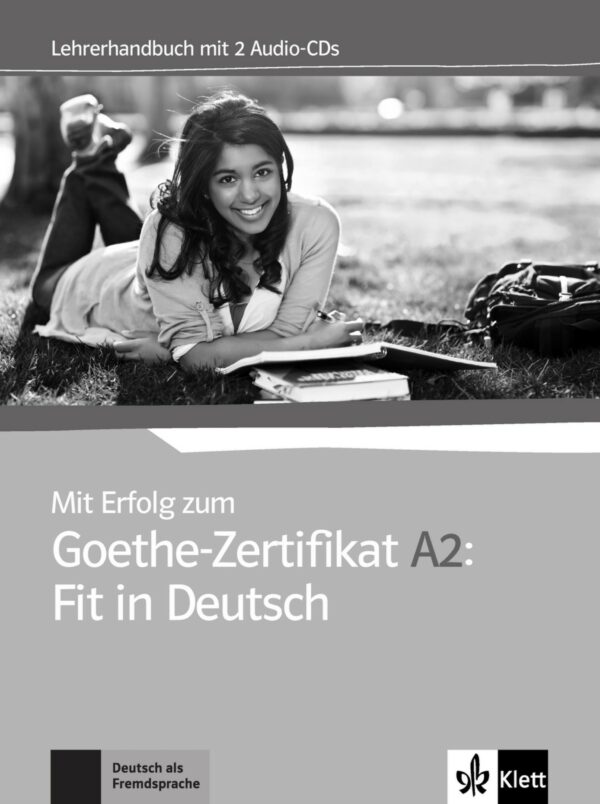 Mit Erfolg zum Goethe A2 Fit in Deutsch – LHB + CD