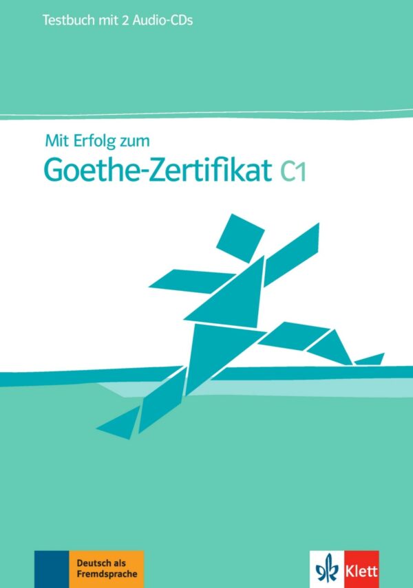 Mit Erfolg zum Goethe-Zert. C1 – TB + 2CD