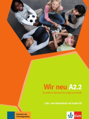 Wir neu A2.2 – Lehr-/Arbeitsbuch + CD + Wörterheft