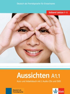 Aussichten A1.1 – Kurs/Arbeitsbuch + 2CD + DVD