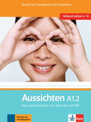 Aussichten A1.2 – Kurs/Arbeitsbuch + 2CD + DVD