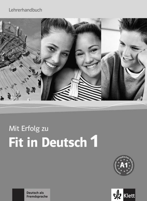 Mit Erfolg zu Fit in Deutsch 1 (A1) – Lehrerhandbuch