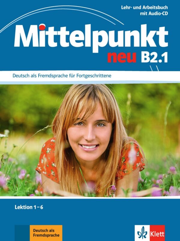 Mittelpunkt neu B2.1 – Lehr/Arbeitsbuch + CD (1-6)