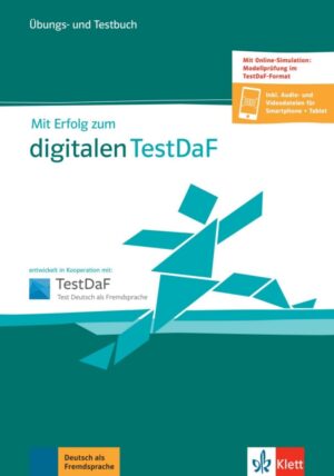 Mit Erfolg zum digitalen TestDaF B2-C1 – Ü/TB + 2CD