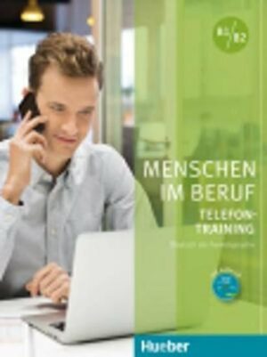 Menschen im Beruf - Telefontraining B1/B2