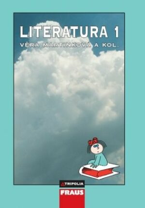 Literatura 1 pro SŠ /V. Martinková/