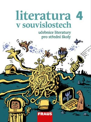 Literatura v souvislostech pro SŠ 4 UČ