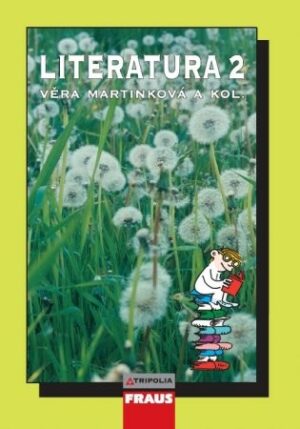 Literatura 2 pro SŠ /V. Martinková/