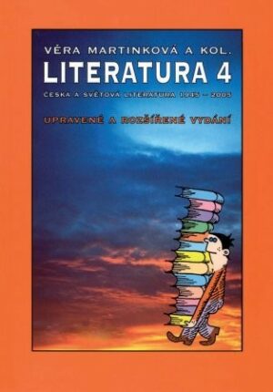 Literatura 4 pro SŠ /V. Martinková/