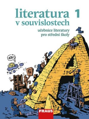 Literatura v souvislostech pro SŠ 1 UČ