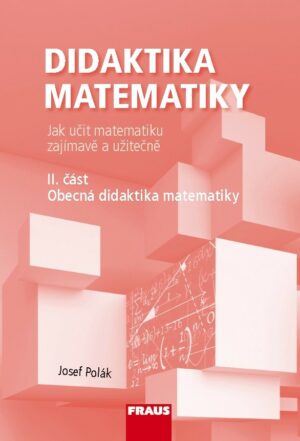 Didaktika matematiky II. část