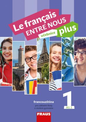 Le francais ENTRE NOUS plus 1 UČ (A1.1)