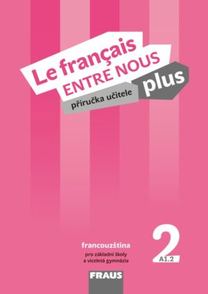 Le francais ENTRE NOUS plus 2 PU + CD