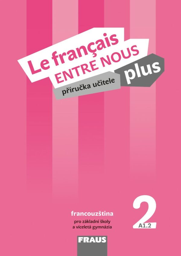 Le francais ENTRE NOUS plus 2 PU + CD