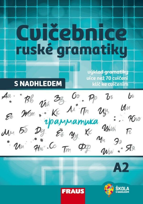 Cvičebnice ruské gramatiky s nadhledem A2