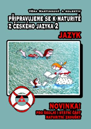 Připravujeme se k maturitě z českého jazyka 2 – jazyk