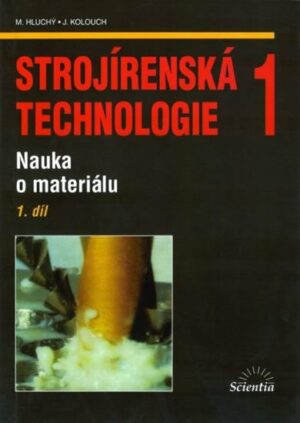 Strojírenská technologie 1