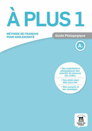 À plus! 1 (A1) – Guide pédagogique