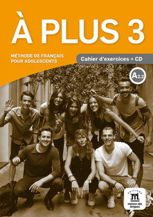 À plus! 3 (A2.2) – Cahier d'exercices + CD