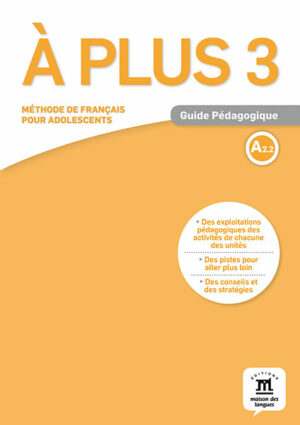 À plus! 3 (A2.2) – Guide pédagogique