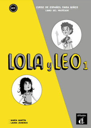 Lola y Leo 1 (A1.1) – Libro del profesor