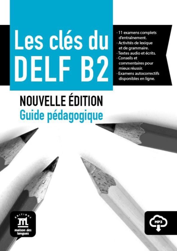 Les clés du Nouveau DELF (B2) – Guide péd. + MP3