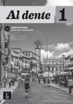 Al dente 1 (A1) – Guida per l’insegnante