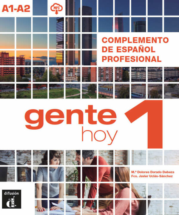 Gente Hoy 1 (A1-A2) – Complemento de esp. profesional