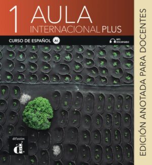 Aula Int. Plus 1 (A1) – Edición anotada p. el docentes