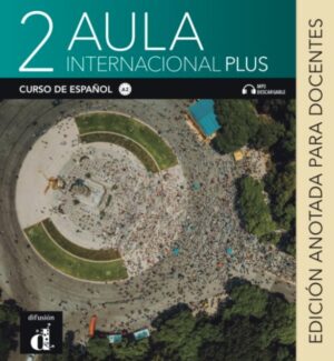 Aula Int. Plus 2 (A2) – Edición anotada p. el docentes