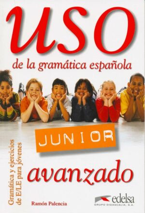 Uso de la gramática espaňola Junior avanzado UČ