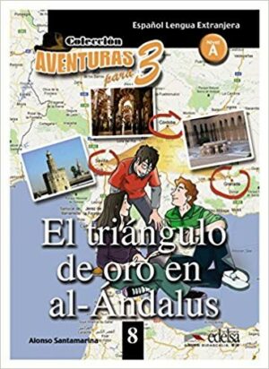 El triángulo de oro en al-ándalus /nivel A/