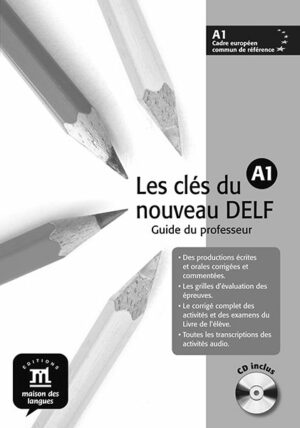 Les clés du Nouveau DELF (A1) – Guide pédagogique