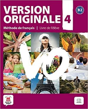 Version Originale 4 (B2) – Livre de l'élève + CD