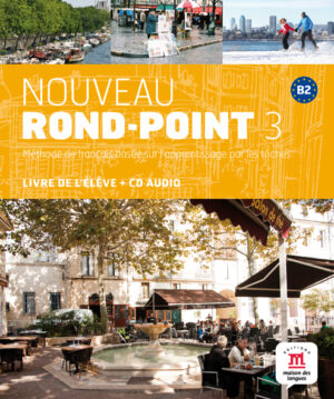 Nouv. Rond-point 3 (B2) – Livre de l'élève + CD