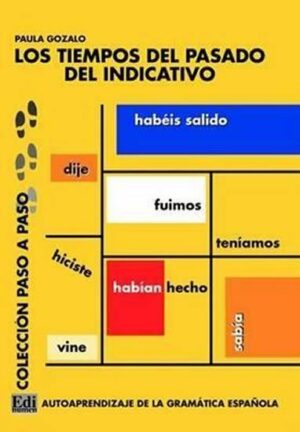 Los tiempos del pasado del indicativo