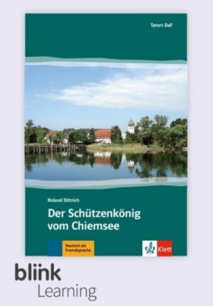 Der Schützenkönig vom Chiemsee – Blink – učitel 3 roky