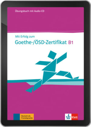 Mit Erfolg zum Goethe-/ÖSD-Zert. B1 – ÜB Tablet 1 rok